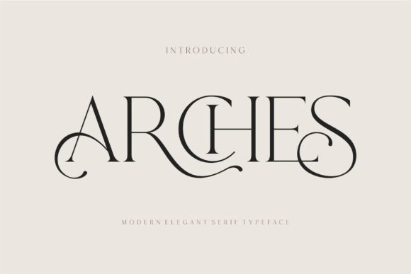 Arches: A Modern Serif Font That Anchors Brand Identity