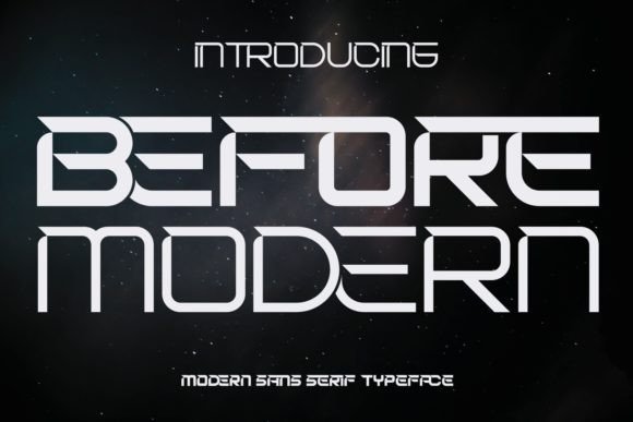 Before Modern Font: A Futuristic Sans Serif for Campaign Headlines