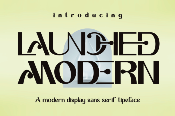 Launched Modern: A Bold, Elegant Sans Serif Font for Digital Design