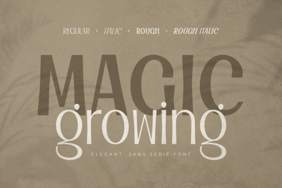 Magic Growing: A Sans Serif for Elegant Branding