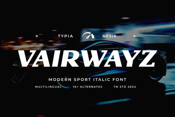 Vairwayz: A Modern Sport Italic Font That Lifts Your Brand