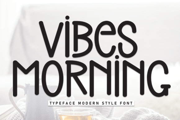 Vibes Morning: A Warm, Modern Handwritten Typeface for Digital Brands